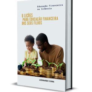 6 Lições Para Educação Financeira dos seus Filhos